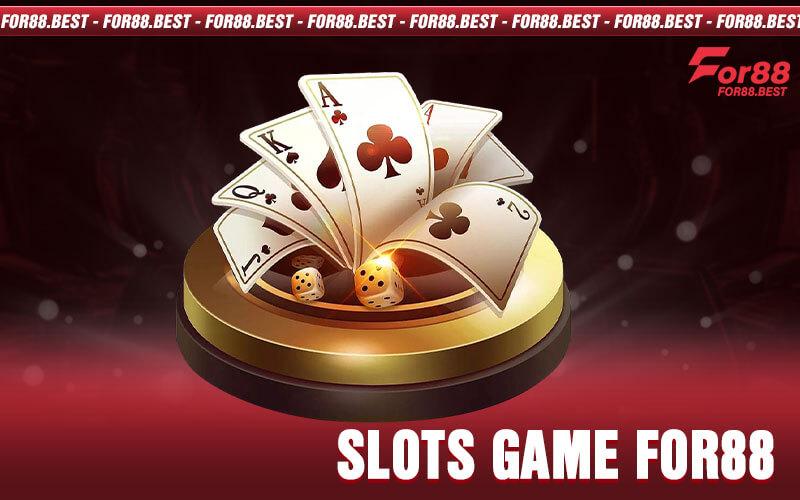 SLOTS-GAME-FOR88-1